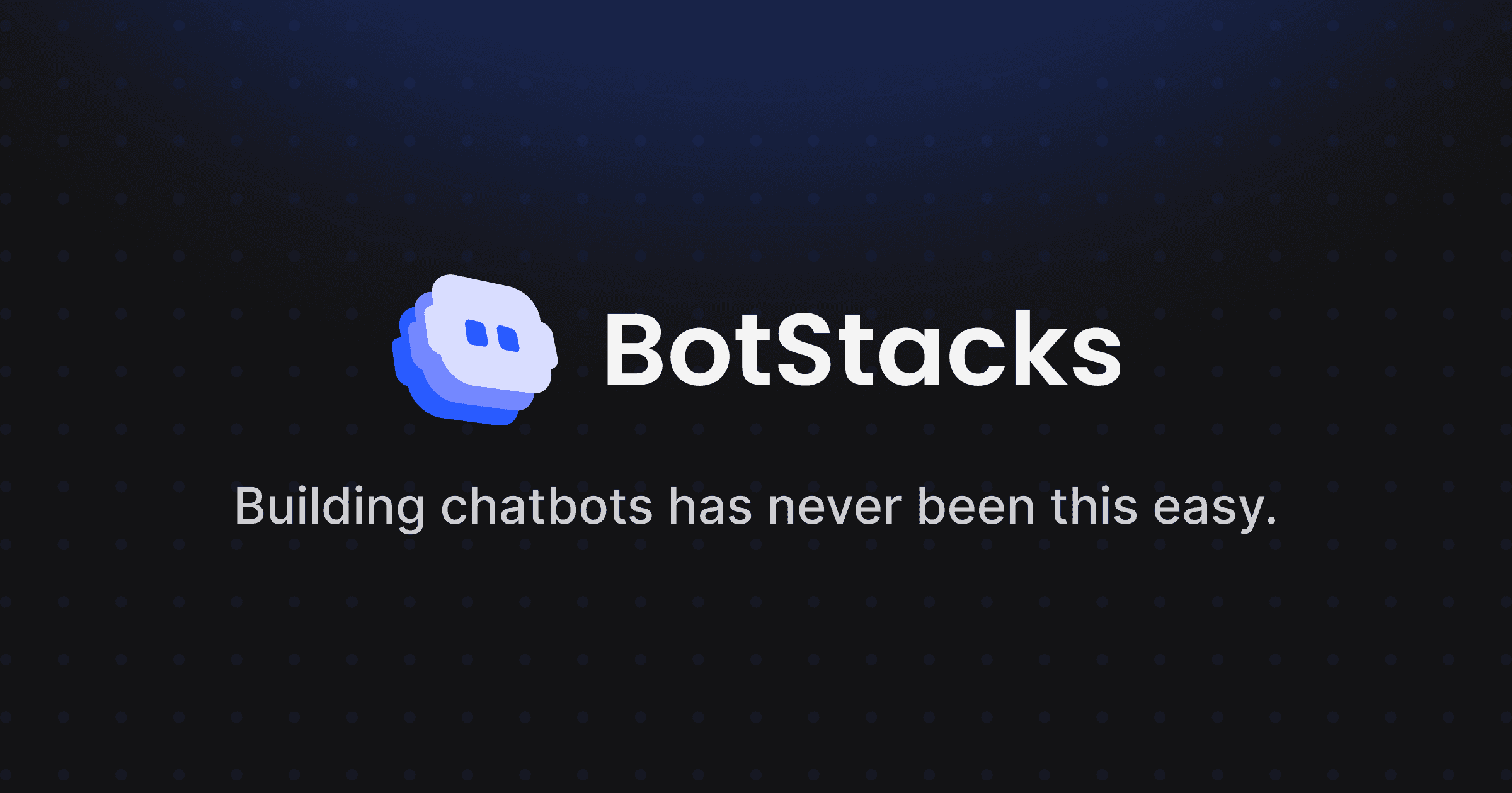 BotStacks
