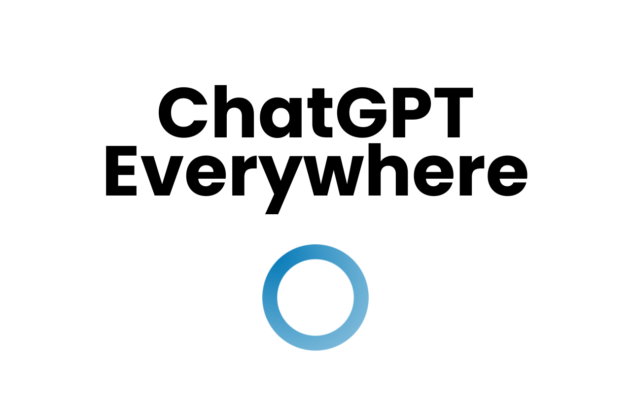 ChatGPT Everywhere
