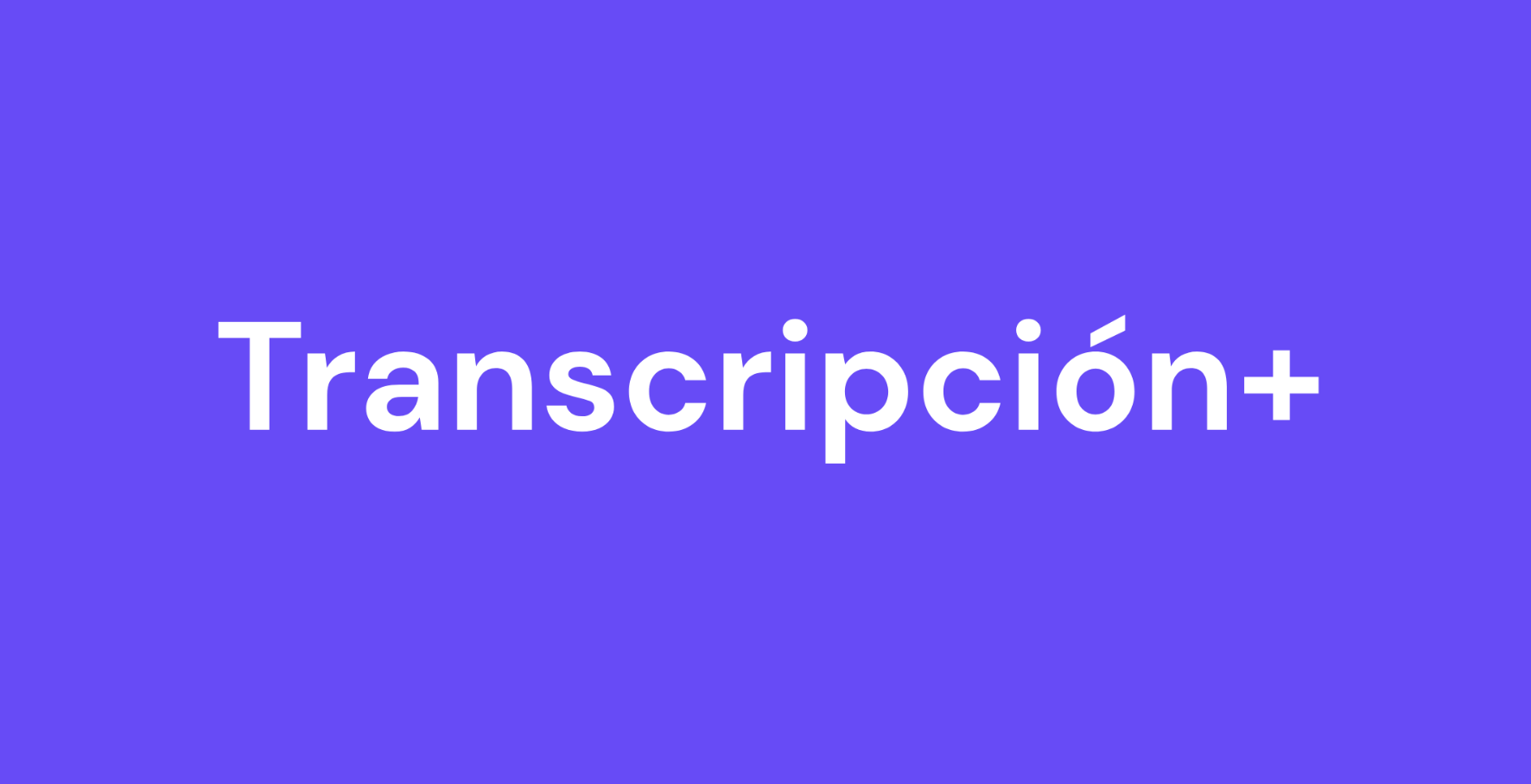 TranscripcionPlus
